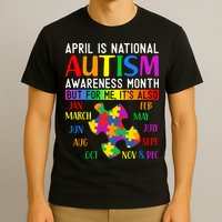 April Is National Autism Awareness Month T-Shirt
