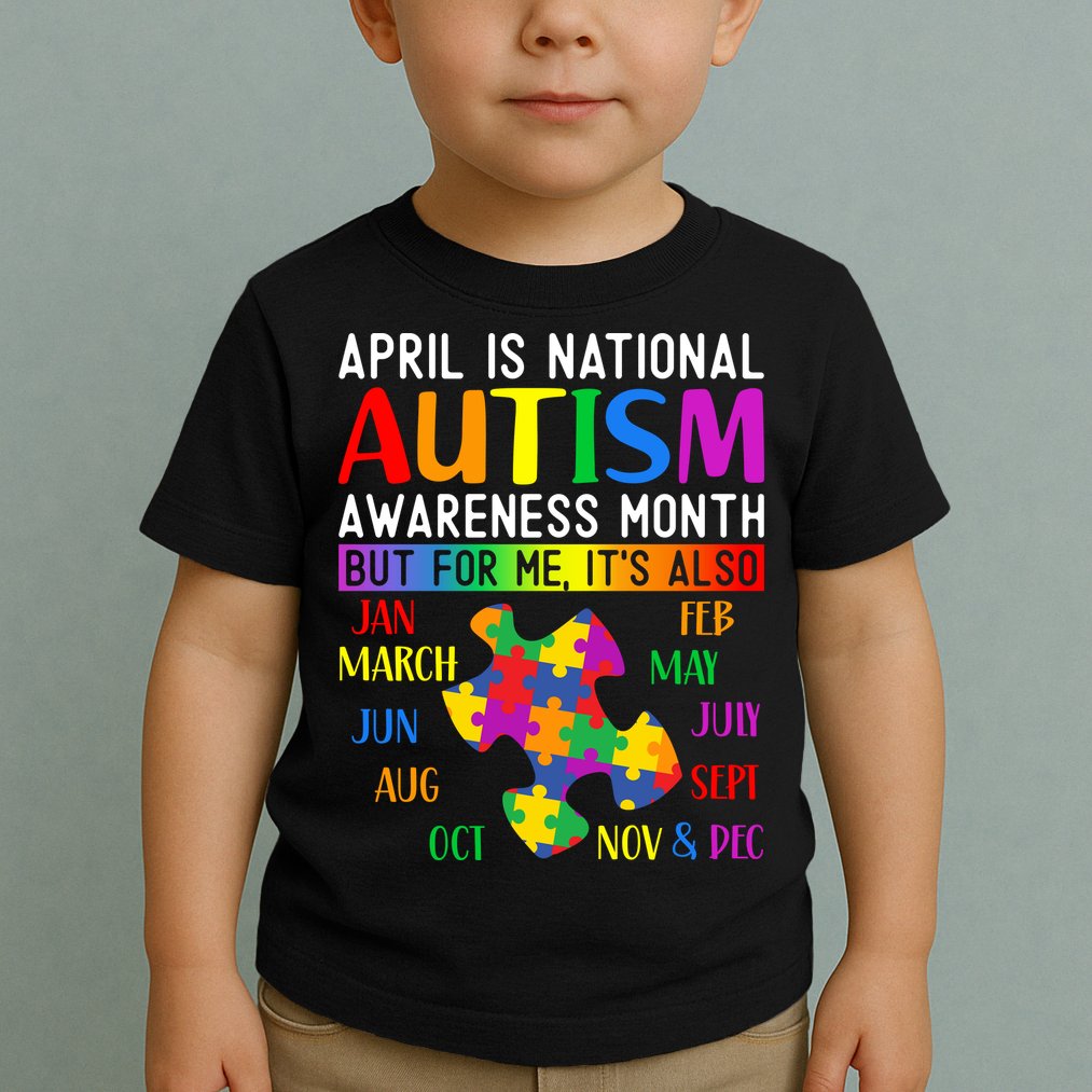 April Is National Autism Awareness Month Toddler T-Shirt