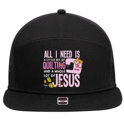 All I Need Is Quilting And Jesus Funny Christian Quilter 7 Panel Mesh Trucker Snapback Hat