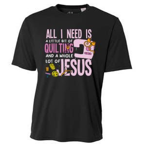 All I Need Is Quilting And Jesus Funny Christian Quilter Cooling Performance Crew T-Shirt