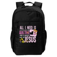 All I Need Is Quilting And Jesus Funny Christian Quilter Backpack