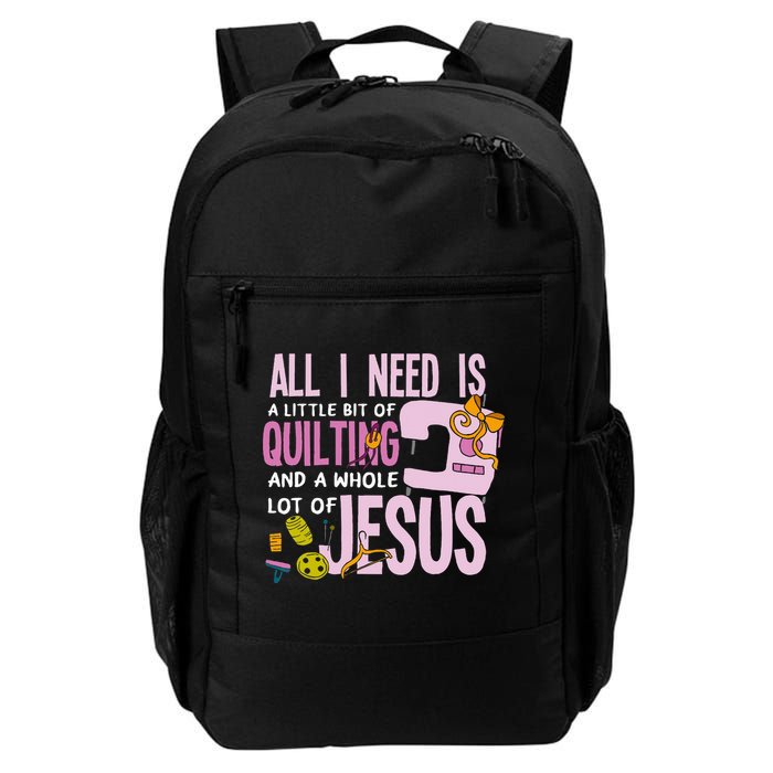 All I Need Is Quilting And Jesus Funny Christian Quilter Backpack