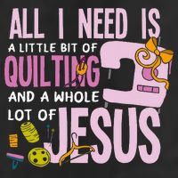 All I Need Is Quilting And Jesus Funny Christian Quilter 11oz C Handle Ceramic Mug