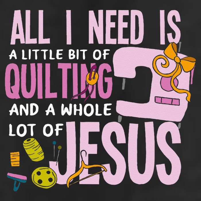 All I Need Is Quilting And Jesus Funny Christian Quilter 11oz C Handle Ceramic Mug