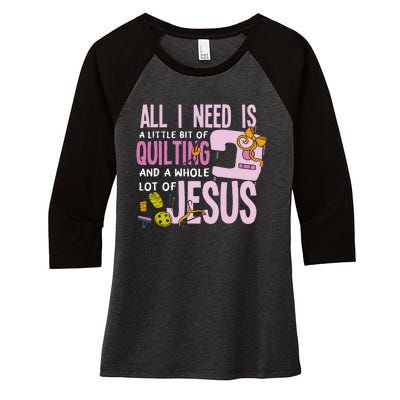 All I Need Is Quilting And Jesus Funny Christian Quilter Women's Tri-Blend 3/4-Sleeve Raglan Shirt