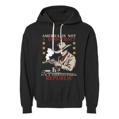 America Is Not A Democracy ItS A Constitutional Republic Garment-Dyed Fleece Hoodie