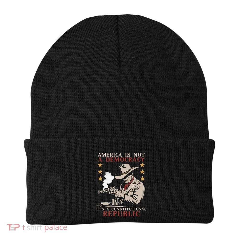 America Is Not A Democracy ItS A Constitutional Republic Beanie