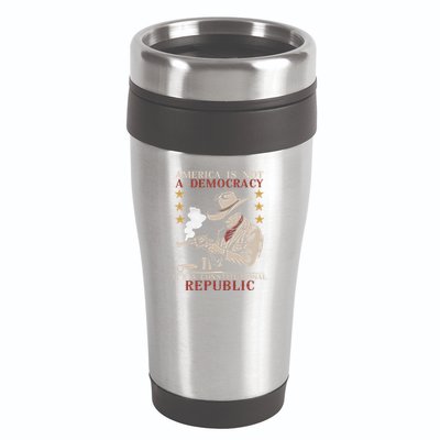 America Is Not A Democracy ItS A Constitutional Republic 16oz Travel Tumbler