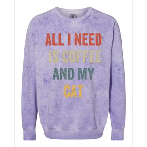 All I Need Is Coffee And My Cat Colorblast Crewneck Sweatshirt