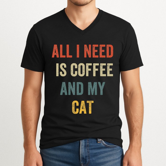 All I Need Is Coffee And My Cat V-Neck T-Shirt