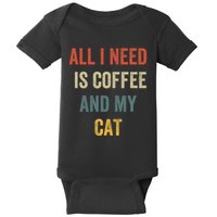 All I Need Is Coffee And My Cat Baby Bodysuit