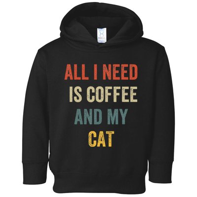 All I Need Is Coffee And My Cat Toddler Hoodie