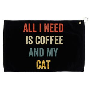 All I Need Is Coffee And My Cat Grommeted Golf Towel