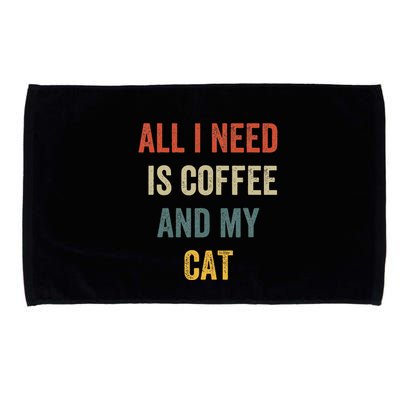 All I Need Is Coffee And My Cat Microfiber Hand Towel