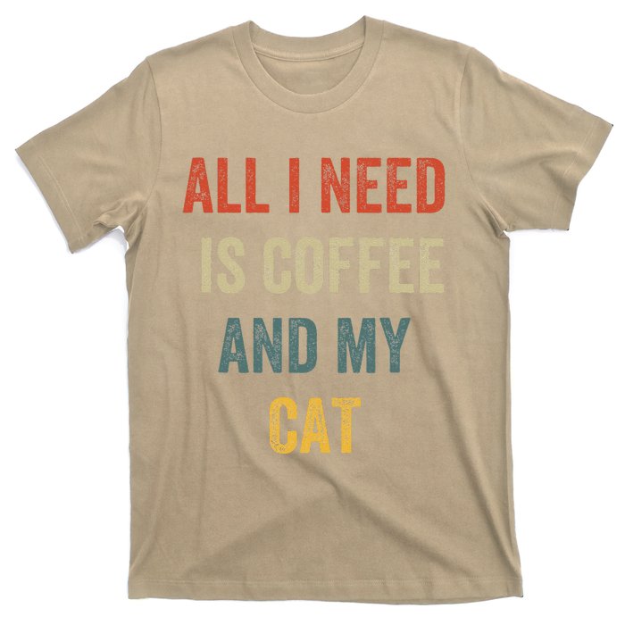 All I Need Is Coffee And My Cat T-Shirt