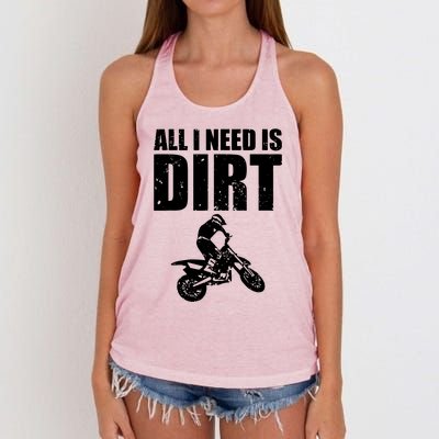 All I Need Is Dirt Bike Motocross OffRoading Women's Knotted Racerback Tank