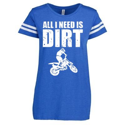 All I Need Is Dirt Bike Motocross OffRoading Enza Ladies Jersey Football T-Shirt