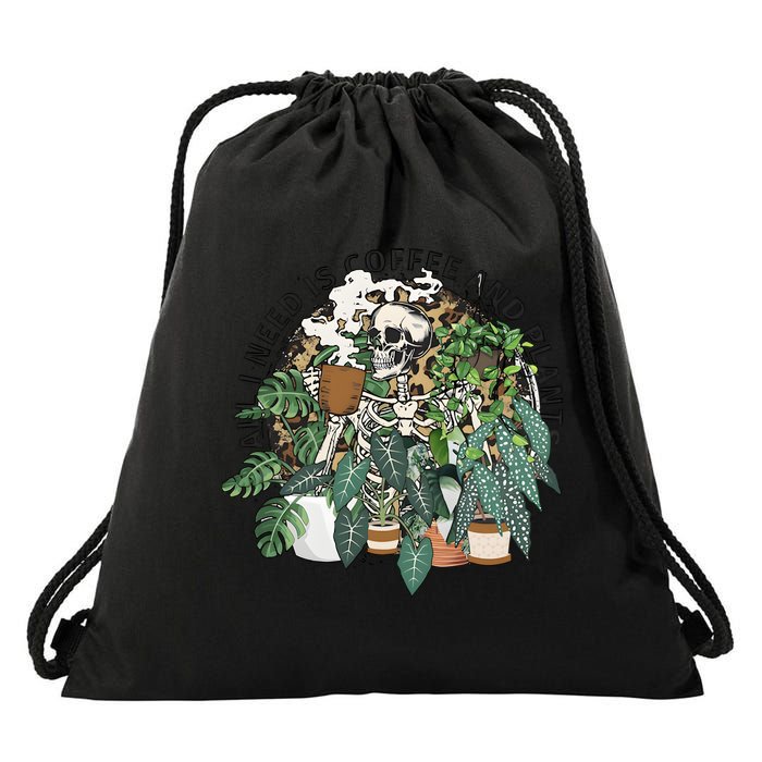 All I Need Is Coffee And Plants Funny Skeleton Gardening Lover Drawstring Bag