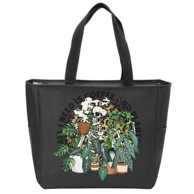 All I Need Is Coffee And Plants Funny Skeleton Gardening Lover Zip Tote Bag