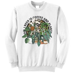 All I Need Is Coffee And Plants Funny Skeleton Gardening Lover Sweatshirt