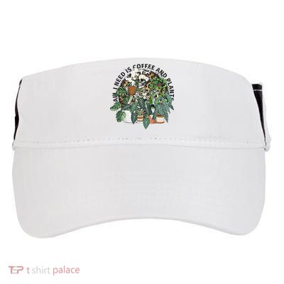 All I Need Is Coffee And Plants Funny Skeleton Gardening Lover Adult Drive Performance Visor