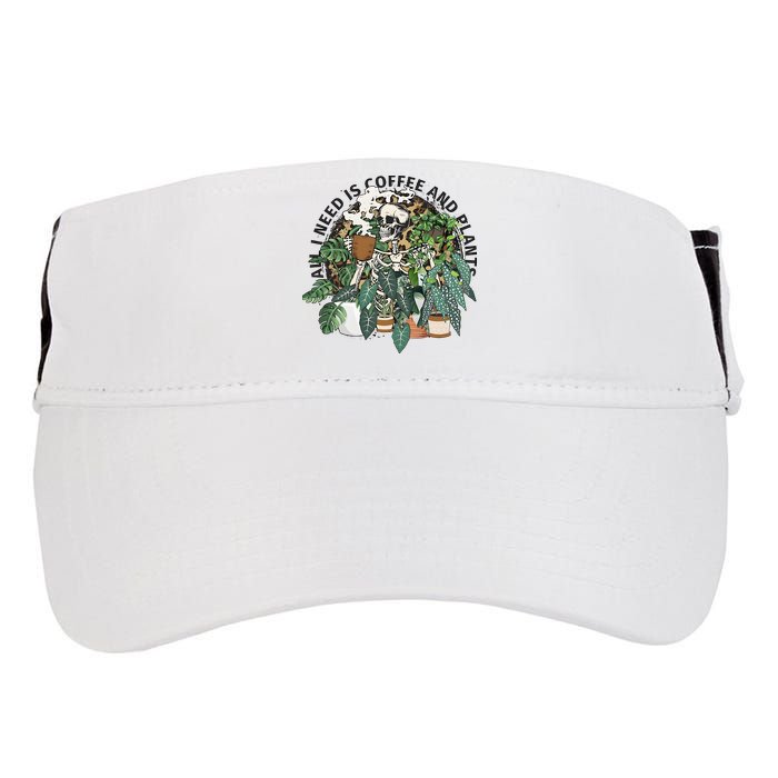 All I Need Is Coffee And Plants Funny Skeleton Gardening Lover Adult Drive Performance Visor