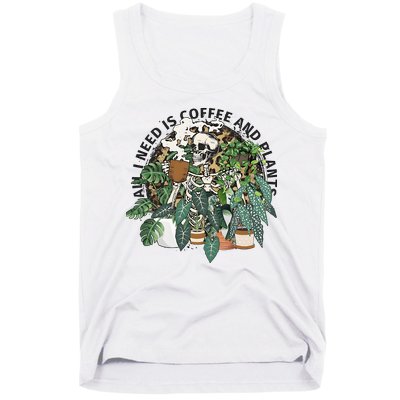 All I Need Is Coffee And Plants Funny Skeleton Gardening Lover Tank Top