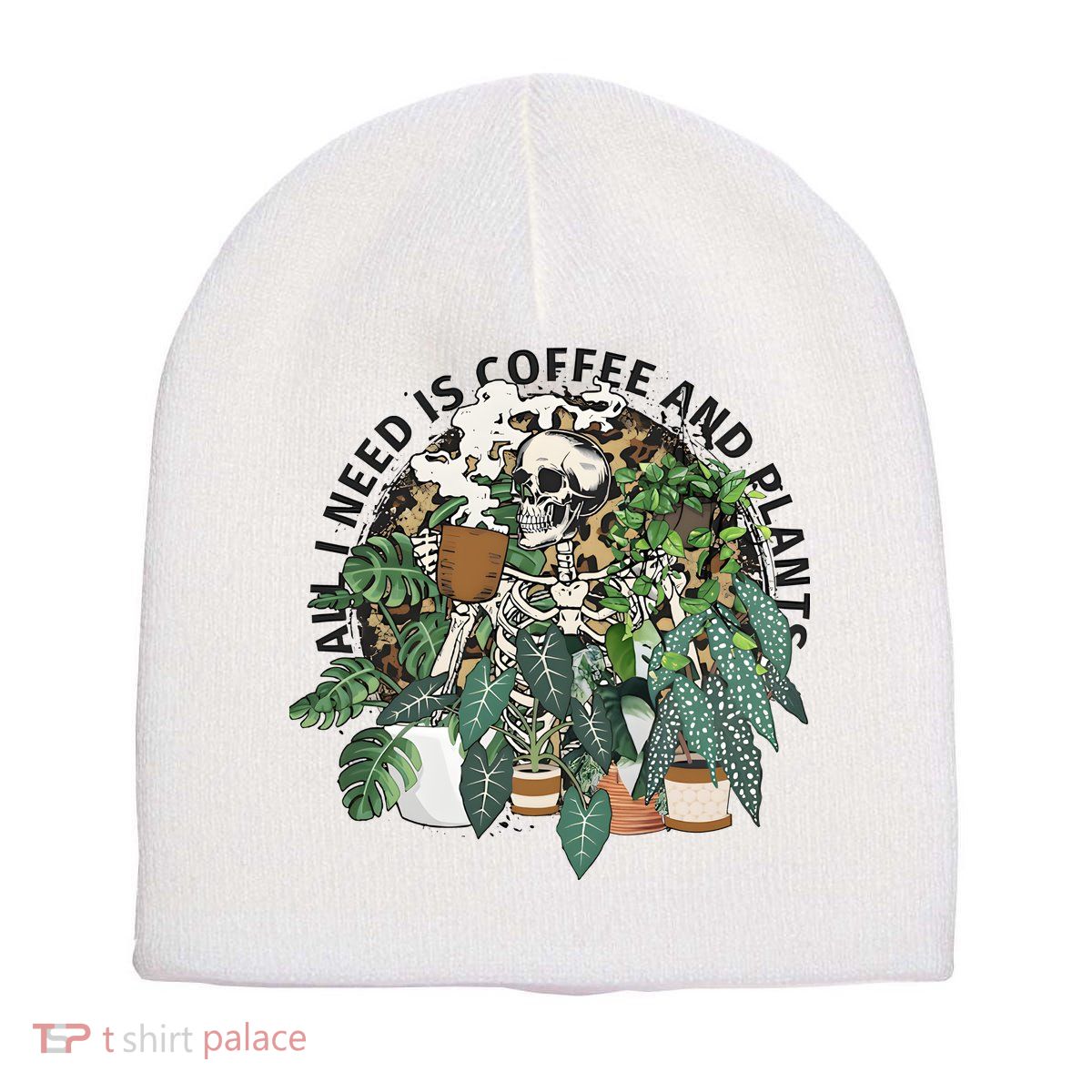 All I Need Is Coffee And Plants Funny Skeleton Gardening Lover Short Acrylic Beanie