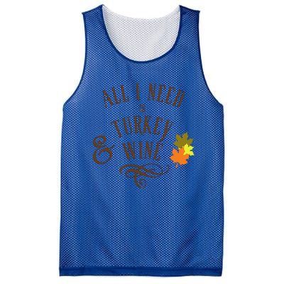 All I Need Is Turkey And Wine Graphic Thanksgiving Cute Gift Mesh Reversible Basketball Jersey Tank