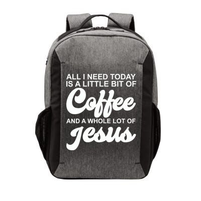 All I Need Today Is A Little Bit Of Coffee And A Whole Lot Of Jesus Vector Backpack
