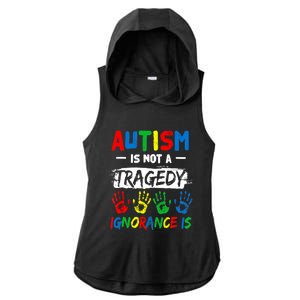 Autism Is Not A Tragedy Ignorance Is Autism Awareness Puzzle Ladies PosiCharge Tri-Blend Wicking Draft Hoodie Tank