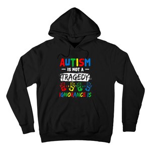 Autism Is Not A Tragedy Ignorance Is Autism Awareness Puzzle Hoodie