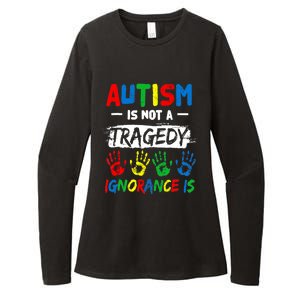 Autism Is Not A Tragedy Ignorance Is Autism Awareness Puzzle Womens CVC Long Sleeve Shirt