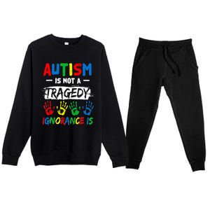 Autism Is Not A Tragedy Ignorance Is Autism Awareness Puzzle Premium Crewneck Sweatsuit Set