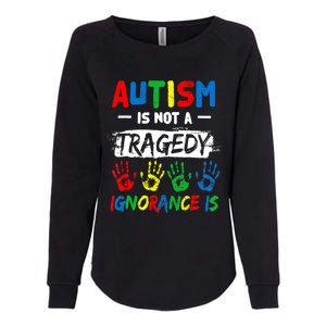 Autism Is Not A Tragedy Ignorance Is Autism Awareness Puzzle Womens California Wash Sweatshirt