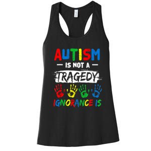 Autism Is Not A Tragedy Ignorance Is Autism Awareness Puzzle Women's Racerback Tank