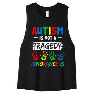 Autism Is Not A Tragedy Ignorance Is Autism Awareness Puzzle Women's Racerback Cropped Tank