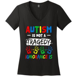 Autism Is Not A Tragedy Ignorance Is Autism Awareness Puzzle Women's V-Neck T-Shirt