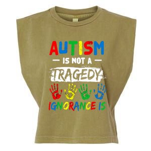 Autism Is Not A Tragedy Ignorance Is Autism Awareness Puzzle Garment-Dyed Women's Muscle Tee