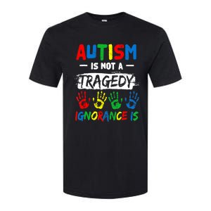 Autism Is Not A Tragedy Ignorance Is Autism Awareness Puzzle Softstyle CVC T-Shirt