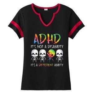 ADHD It's Not Disability It's A Different Ability Skeleton Ladies Halftime Notch Neck Tee