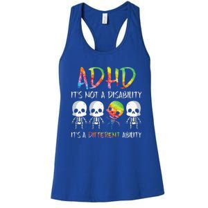 ADHD It's Not Disability It's A Different Ability Skeleton Women's Racerback Tank