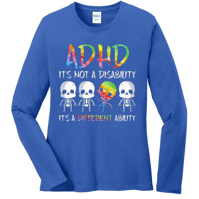 ADHD It's Not Disability It's A Different Ability Skeleton Ladies Long Sleeve Shirt