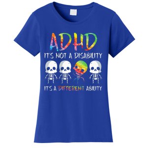 ADHD It's Not Disability It's A Different Ability Skeleton Women's T-Shirt