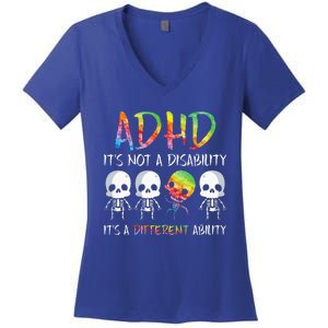 ADHD It's Not Disability It's A Different Ability Skeleton Women's V-Neck T-Shirt