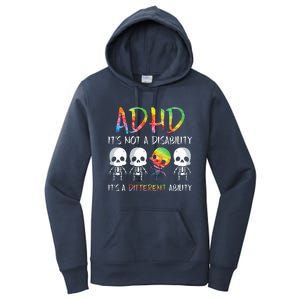 ADHD It's Not Disability It's A Different Ability Skeleton Women's Pullover Hoodie