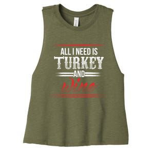 All I Need Is Turkey And Wine Thanksgiving Family Gathering Gift Women's Racerback Cropped Tank