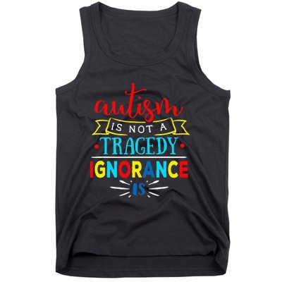 Autism Is Not A Tragedy Awareness Family Parent Tank Top