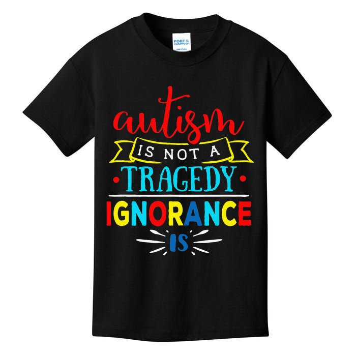 Autism Is Not A Tragedy Awareness Family Parent Kids T-Shirt