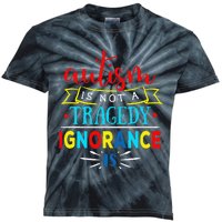 Autism Is Not A Tragedy Awareness Family Parent Kids Tie-Dye T-Shirt